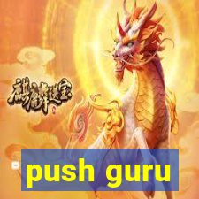 push guru